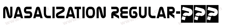 Nasalization Regular字体转换
